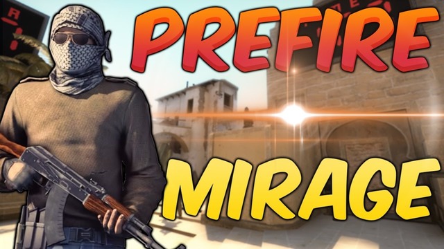 Prefire Prectice – Mirage