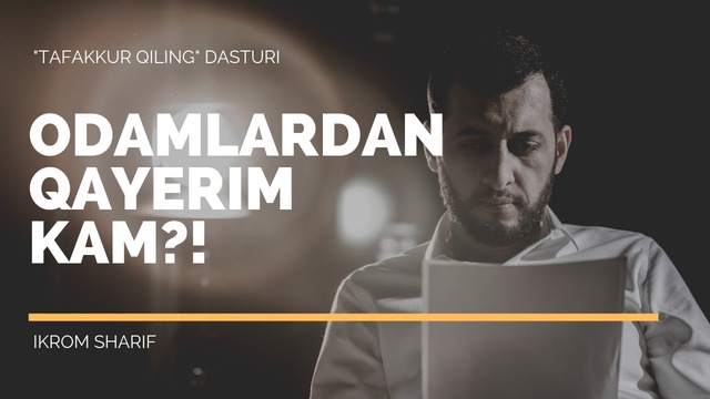 Odamlardan qayerim kam