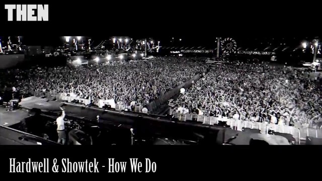 Hardwell – Then vs Now