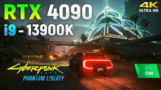Cyberpunk 2077 Phantom Liberty: RTX 4090 + i9 13900K | 4K