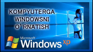 Windows ustanovka qilish Windows XPni Ustanovka qilish