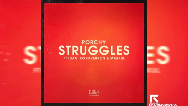 Porchy Ft IDAN Oxxxymiron, Markul- STRUNGGERS(2018)