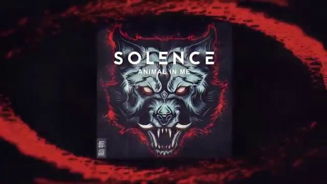 Solence – Animal In Me (Official Lyric Video) Solence – Animal In Me (Official Lyric Video)