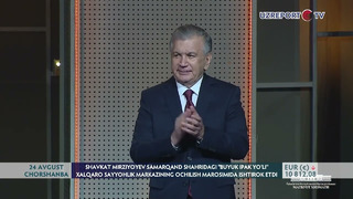 Shavkat Mirziyoyev Samarqandda «Buyuk ipak yo’li» xalqaro sayyohlik markazining ochilish marosimida