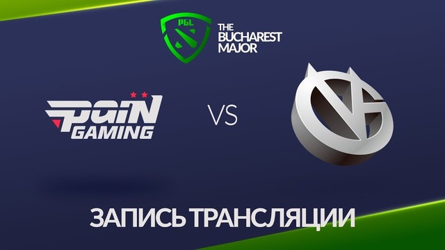 The Bucharest Major 2018 – Pain vs Vici Gaming (Groupstage)