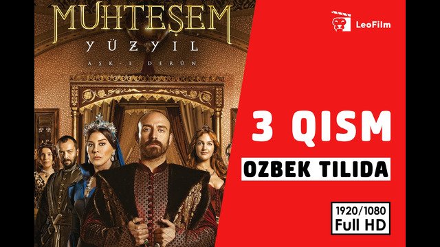 Muhtasham yuz yil 3 qism ozbek tilida – Великолепный век 3 серия на узбекском языке