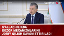 G‘allachilikda bozor mexanizmlarini joriy qilish davom ettiriladi
