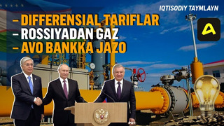 Jazolangan bank, RFdan gaz importi, tok uchun tabaqaviy tariflar — “Iqtisodiy taymlayn