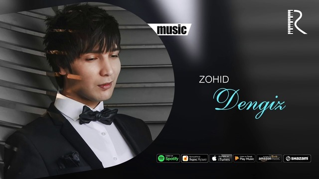 Zohid – Dengiz (music version)