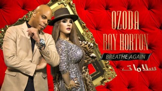 Ozoda & Ray Horton – Breathe again (Official Video 2019!)