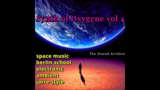 Synth of Oxygene vol 4 (Space music, Berlin school, Jarre style, Ambient, Electronic)