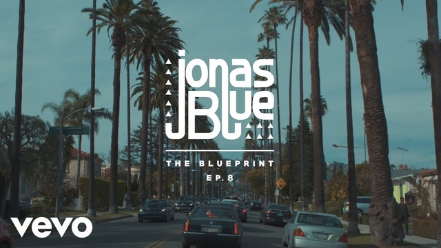 Jonas Blue – The Blueprint EP 8