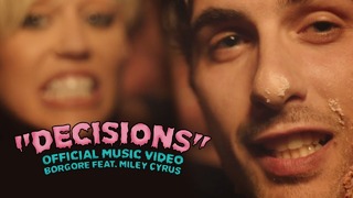 Borgore – Decisions (feat. Miley Cyrus) (Official Music Video)