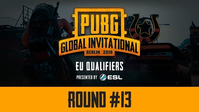 PUBG – Round #13, PGI EU Qualifiers LAN-Finals, Day 3