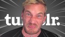 Triggered By Tumblr — PewDiePie