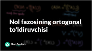 101 Nol fazosining ortogonal toʻldiruvchisi | Chiziqli algebra