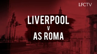 Ливерпуль — Рома | Лига Чемпионов 2018 | 1/2 финал | Промо