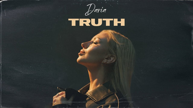 DARIA – TRUTH (Official Music Video)