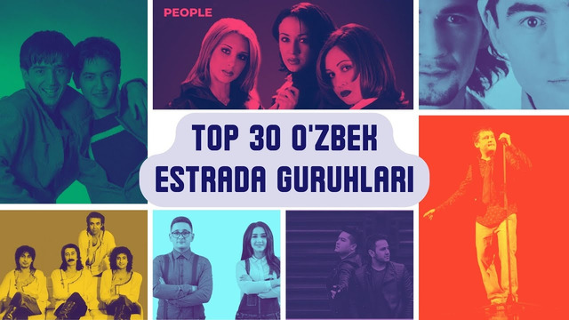 Top 30 O’zbek Estrada Guruhlari