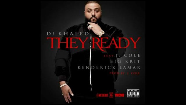 DJ Khaled – They Ready ft. J. Cole, Big K.R.I.T. & Kendrick Lamar (AUDIO)