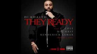 DJ Khaled – They Ready ft. J. Cole, Big K.R.I.T. & Kendrick Lamar (AUDIO)