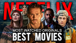 TOP 10 MOST WATCHED NETFLIX ORIGINAL MOVIES EVER | BEST NETFLIX FILMS OF ALL TIME