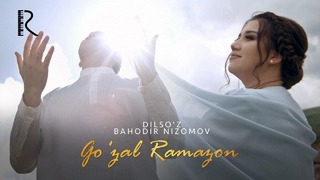 Dilso’z va Bahodir Nizomov – Go’zal Ramazon (Official Video 2019!)