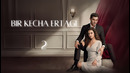Bir Kecha Ertagi 2