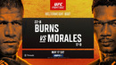 UFC Fight Night 256: Burns vs. Morales (ОСНОВНОЙ КАРД) 18.05.2025 | Гилберт Бернс – Майкл Моралес