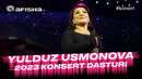 Yulduz Usmonova – 2023 yilgi konsert dasturi