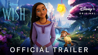 WISH – First Trailer (2023) Walt Disney Studios
