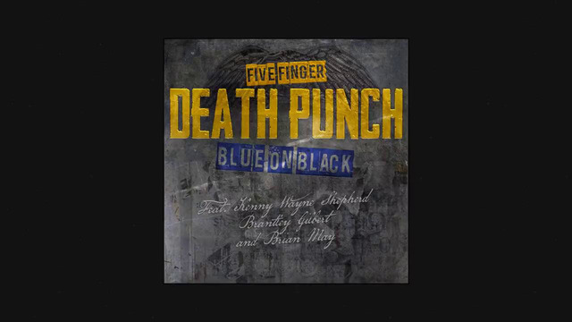 Five Finger Death Punch – Blue On Black (Outlaws Remix) (Audio)
