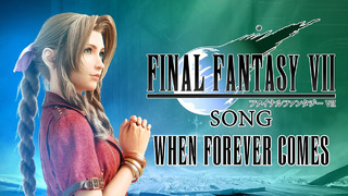 AERITH SONG (Final Fantasy 7) – When Forever Comes by Miracle Of Sound ft. Sharm
