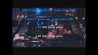 Dj snake ft. Justin Bieber – Let me love you(karaoke)