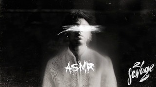 21 Savage – ASMR (Official Audio)