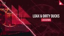 LoaX & Dirty Ducks – Lockdown