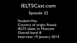 IELTSCast Episode 22 – Vita – Band 8