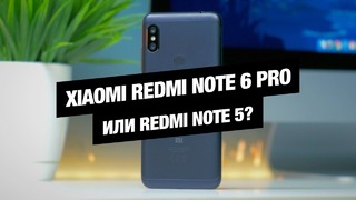Обзор Xiaomi Redmi Note 6 PRO – Redmi Note 5 с челкой