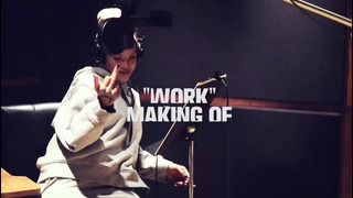 Rihanna – Work (In Studio Behind The Scenes) ft. Drake