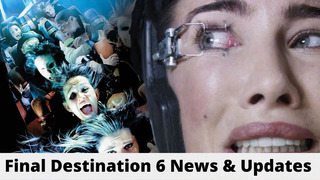 Final Destination 6 – Everything We Know So Far About – News And Updates