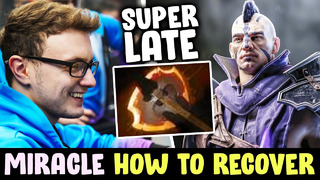 Miracle LATE Battle Fury Anti-Mage — how to recover