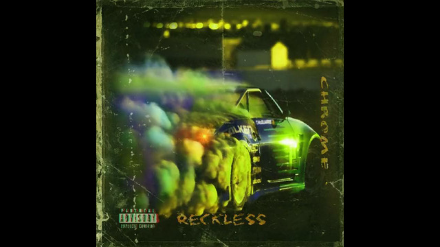 RECKLESS – CHROME