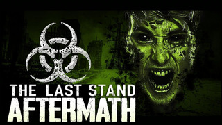 The Last Stand Aftermath • Часть 10 (Play At Home)