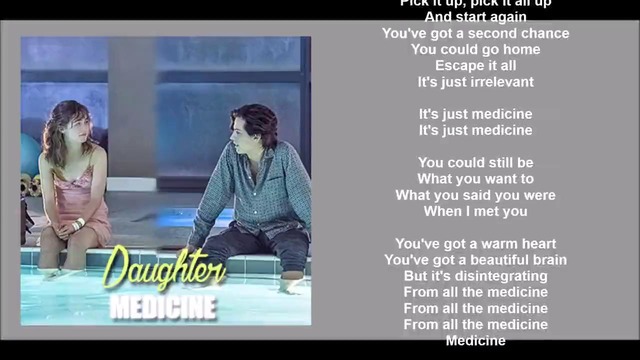 Daughter – Medicine (Five Feet Apart Soundtrack Lyric Video 2019!)