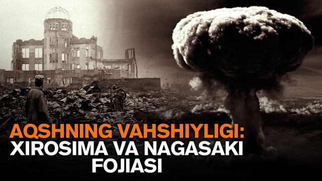 Chegara bilmas zulmkorlik: 1945 yil AQSH Yaponiyaga atom bombasi tashlagandi