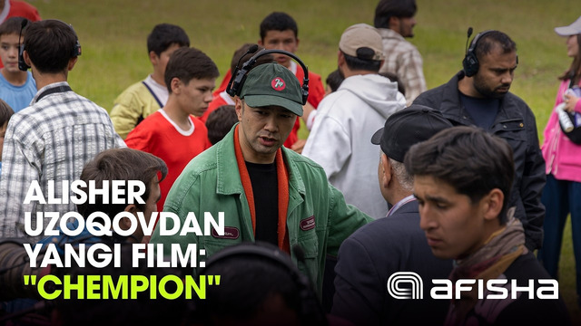 Alisher Uzoqovning “Chempion” filmi qanday suratga olinyapti? Reportaj