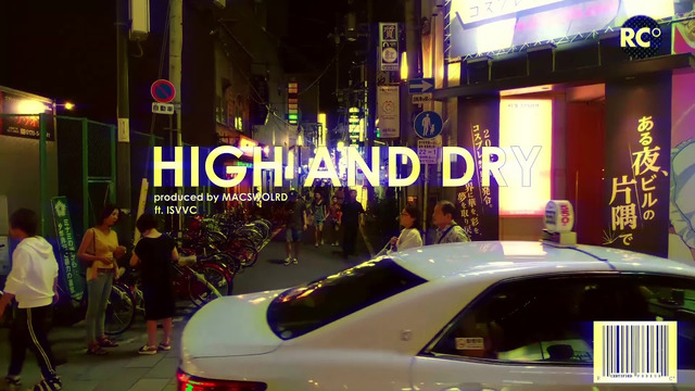 Macswolrd – High and Dry ft. Isvvc