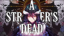 A Stranger’s Dead | AMV | Anime Mix