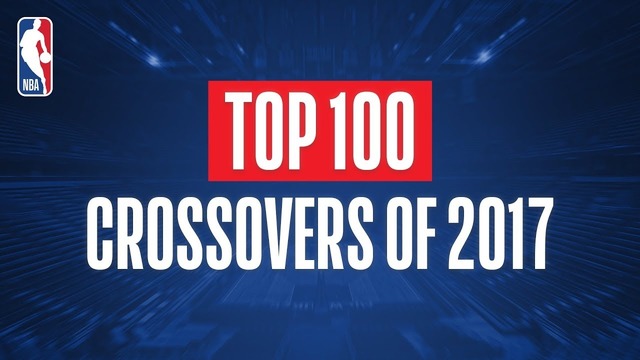 NBA: Топ 100 кроссоверов 2017 года