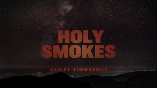 Bailey Zimmerman – Holy Smokes (Lyric Video)